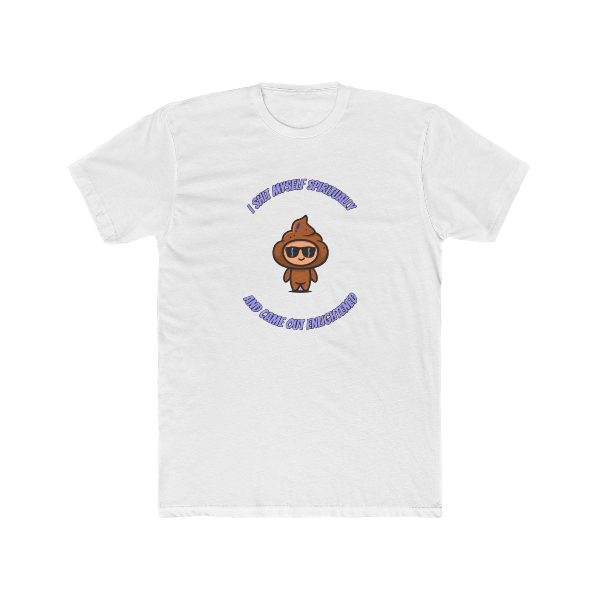 Spiritually Enlightened Turd – Transformation Humor for Survivors & Overthinkers T Shirt - Official t-shirts merchandise