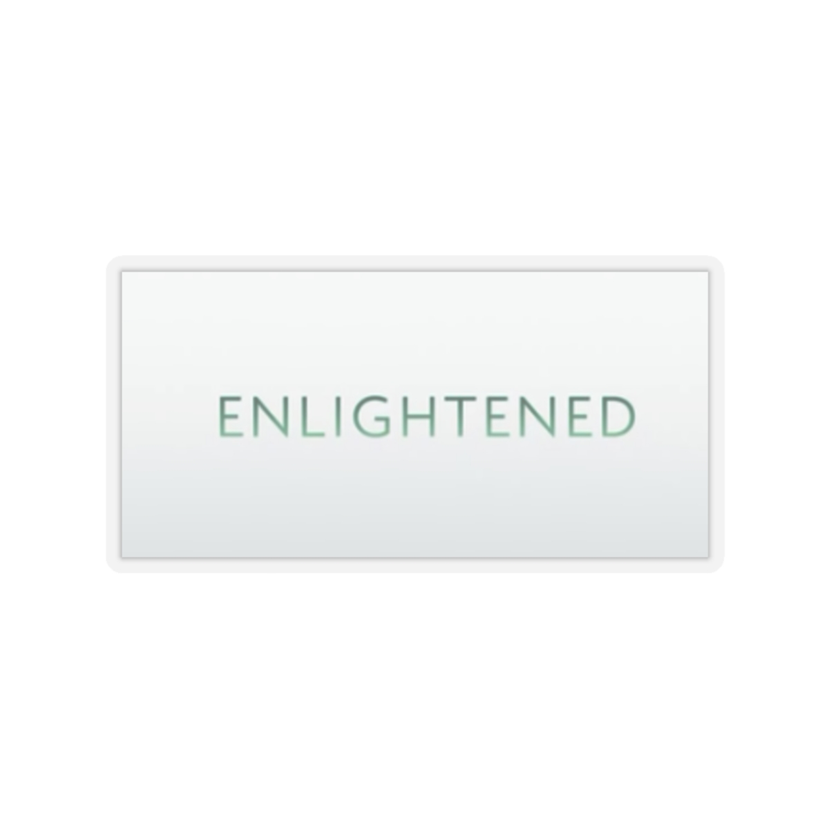 Enlightened Sticker #3
